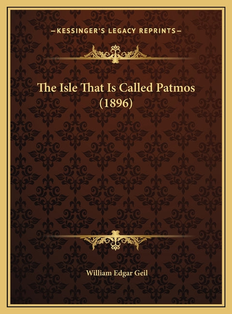 Isle That Is Called Patmos (1896) - Ingram