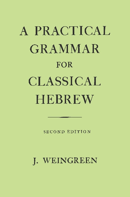 Practical Grammar for Classical Hebrew - Ingram