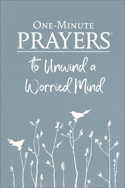 One-Minute Prayers to Unwind a Worried Mind - Ingram