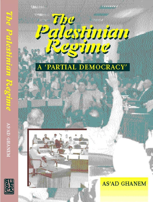 Palestinian Regime: A Partial Democracy (Revised) - Ingram