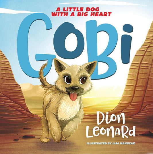 Gobi: A Little Dog with a Big Heart (Picture Book) - Ingram
