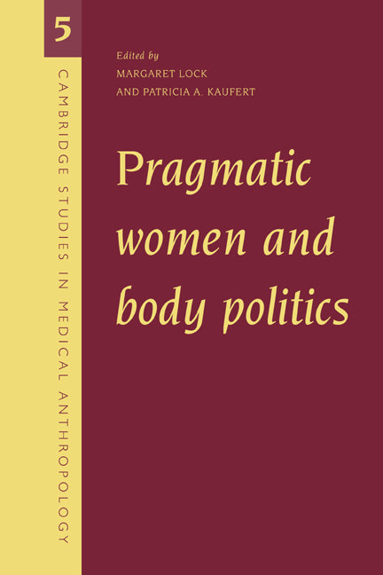 Pragmatic Women and Body Politics - Ingram