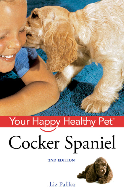 Cocker Spaniel: Your Happy Healthy Pet [With DVD] - Ingram