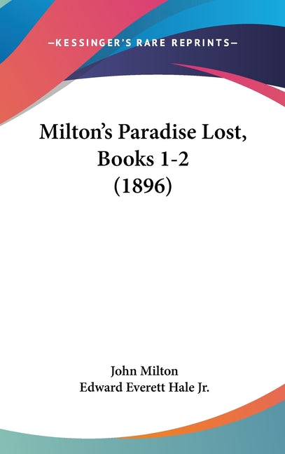 Milton's Paradise Lost, Books 1-2 (1896) - Ingram