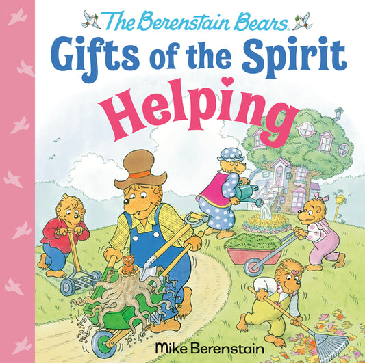 Helping (Berenstain Bears Gifts of the Spirit) - Ingram