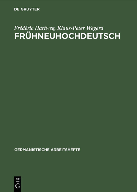 Frühneuhochdeutsch: Eine Einführung in Die Deutsche Sprache Des Spätmittelalters Und Der Frühen Neuzeit (2., Neubearb. Auflage) - Ingram