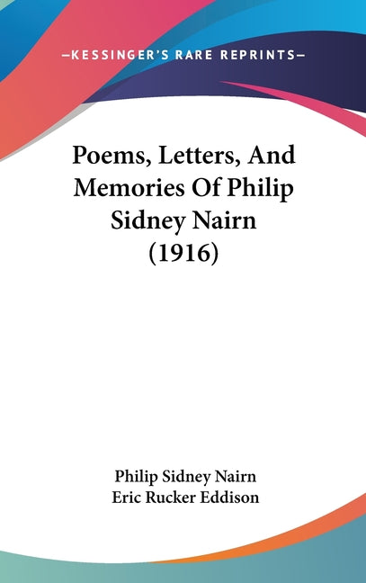 Poems, Letters, And Memories Of Philip Sidney Nairn (1916) - Ingram