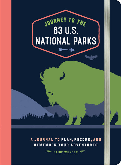 Journey to the 63 U.S. National Parks: A Journal to Plan, Record, and Remember Your Adventures - Ingram