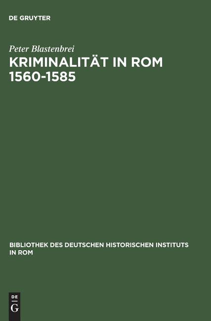 Kriminalität in ROM 1560-1585 (Reprint 2014) - Ingram