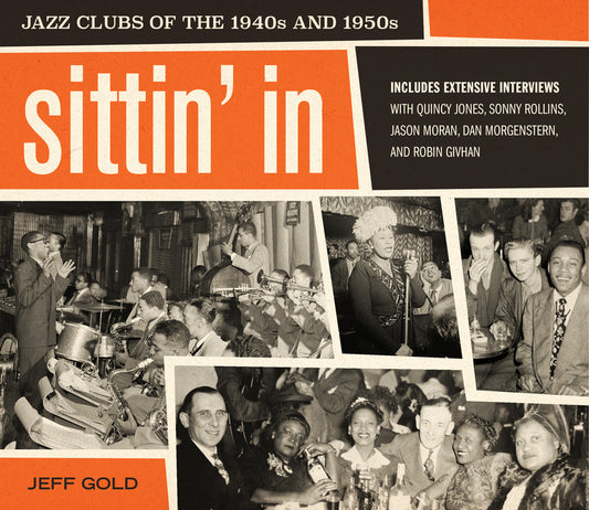 Sittin' in: Jazz Clubs of the 1940s and 1950s - Ingram