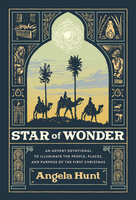 Star of Wonder: An Advent Devotional to Illuminate the People, Places, and Purpose of the First Christmas - Ingram