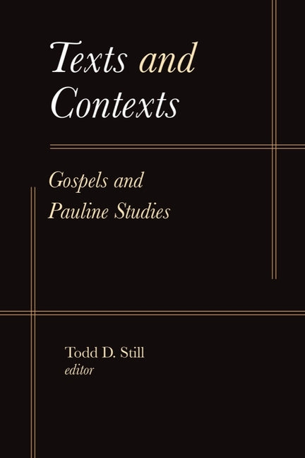 Texts and Contexts: Gospels and Pauline Studies - Ingram