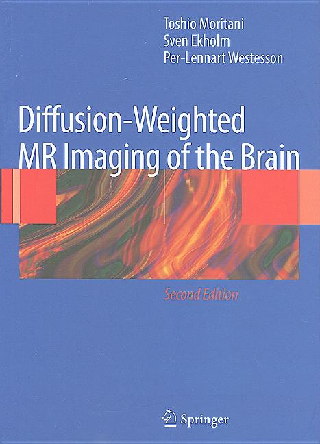 Diffusion-Weighted MR Imaging of the Brain (2009) - Ingram
