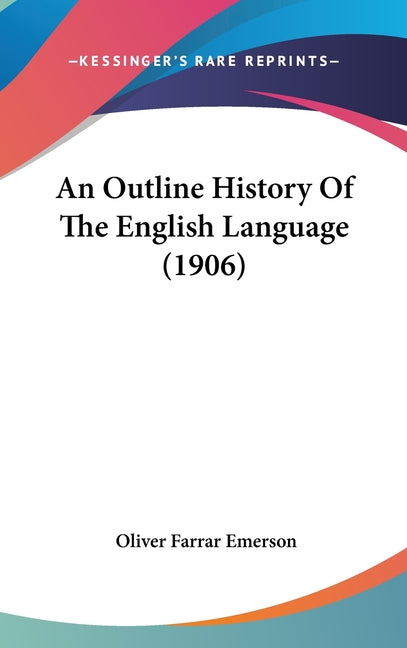Outline History Of The English Language (1906) - Ingram