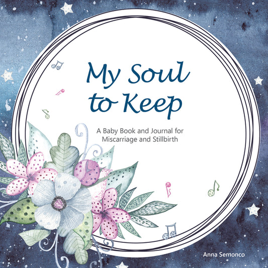 My Soul to Keep: A Baby Book and Journal for Miscarriage and Stillbirth - Ingram