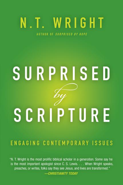 Surprised by Scripture: Engaging Contemporary Issues - Ingram