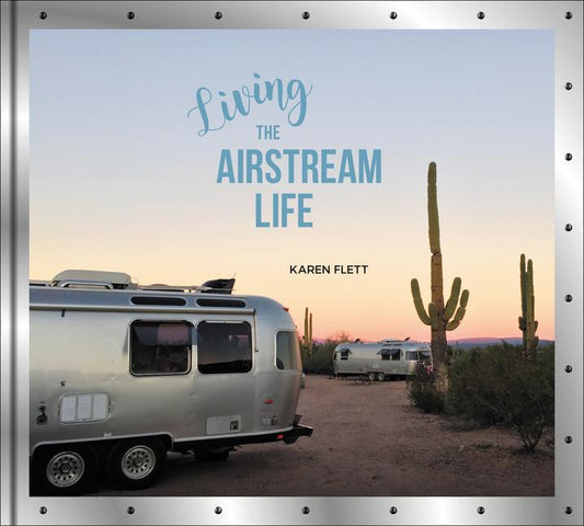 Living the Airstream Life - Ingram