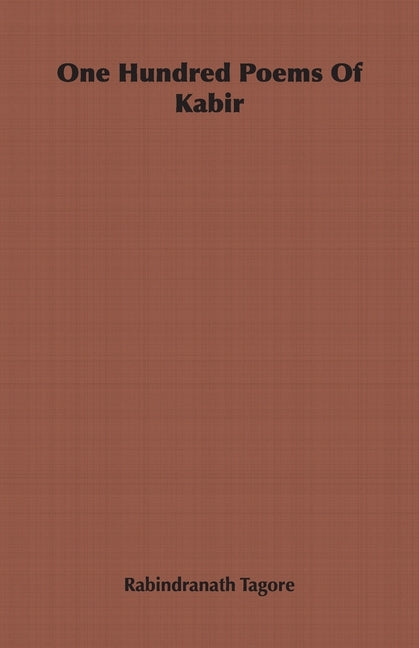 One Hundred Poems Of Kabir - Ingram