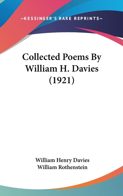 Collected Poems By William H. Davies (1921) - Ingram