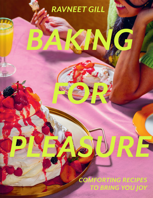 Baking for Pleasure: Comforting Recipes to Bring You Joy - Ingram