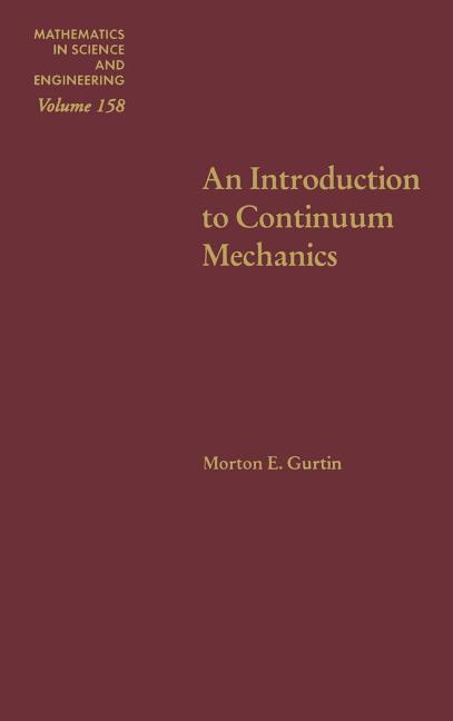 Introduction to Continuum Mechanics: Volume 158 - Ingram