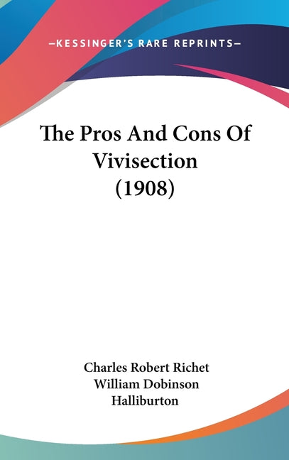 Pros And Cons Of Vivisection (1908) - Ingram