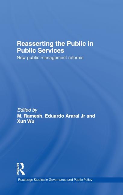 Reasserting the Public in Public Services: New Public Management Reforms - Ingram