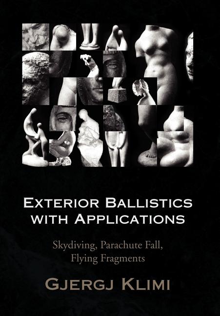 Exterior Ballistics with Applications - Ingram