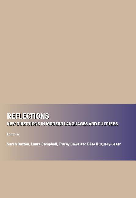 Reflections: New Directions in Modern Languages and Cultures - Ingram