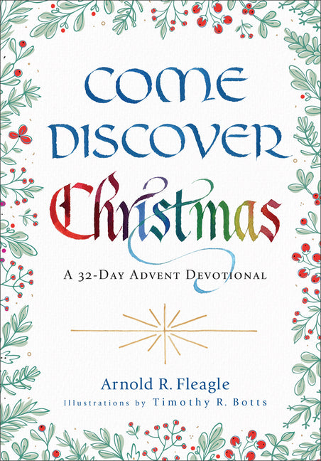 Come Discover Christmas: A 32-Day Advent Devotional - Ingram