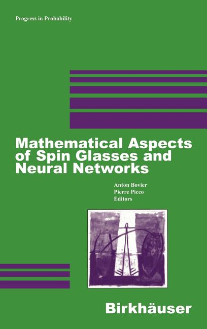 Mathematical Aspects of Spin Glasses and Neural Networks (1998) - Ingram