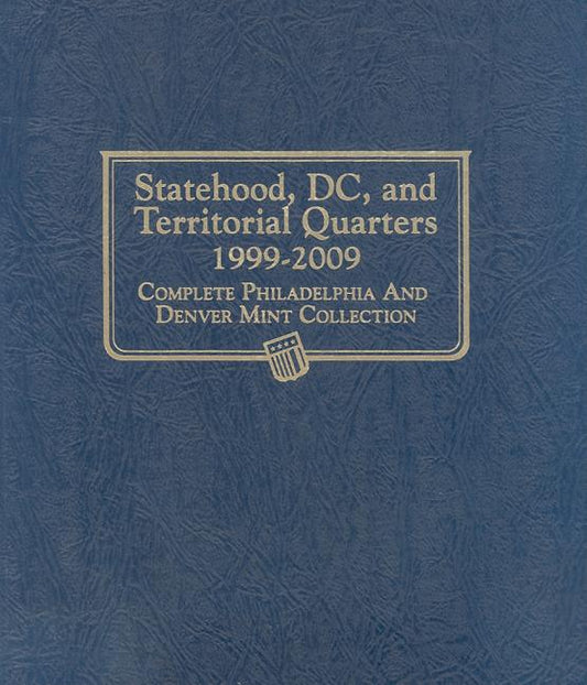 Whitman Classic Coin Album - Statehood, DC, and Territorial Quarters: 1999-2009 Philadelphia and Denver Mints - Ingram