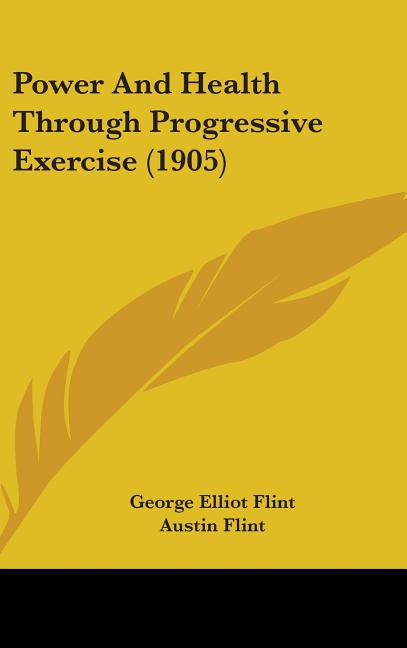 Power And Health Through Progressive Exercise (1905) - Ingram