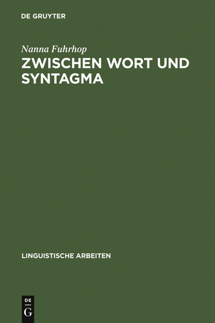 Zwischen Wort und Syntagma (Reprint 2012) - Ingram