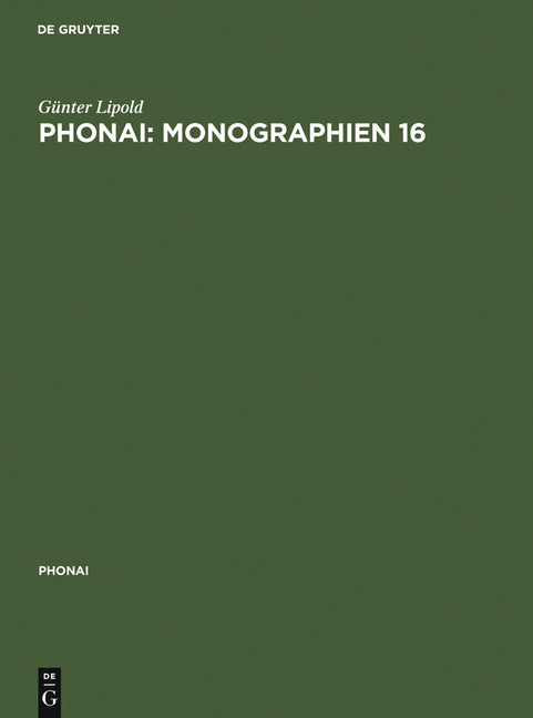 Phonai: Monographien 16: Gottschee in Jugoslawien - System, Stil, Prozeß - Phonologie Einer Sprachinselmundart. 1. Teil: Suchen, Hinterland, Zentralge - Ingram