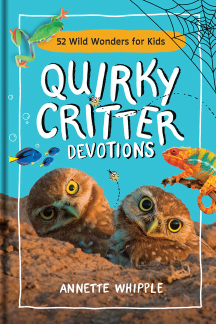 Quirky Critter Devotions: 52 Wild Wonders for Kids - Ingram
