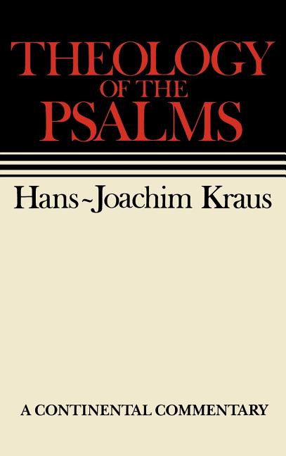 Theology of the Psalms: Continental Commentaries - Ingram