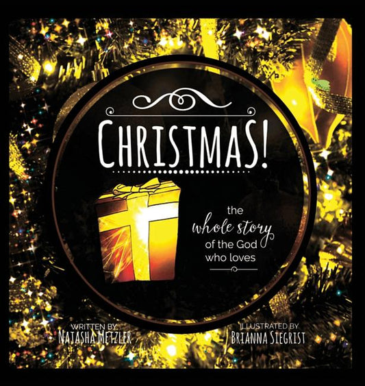 CHRISTMAS the Whole Story of the God who Loves (Hard Cover) - Ingram