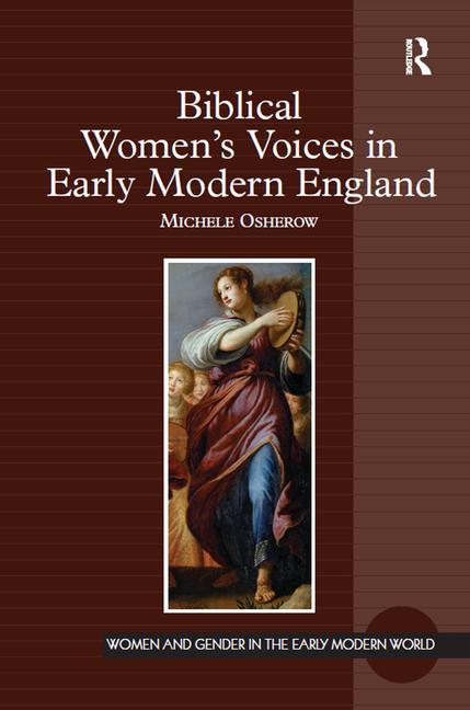 Biblical Women's Voices in Early Modern England - Ingram