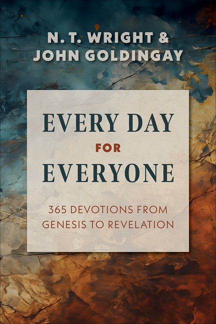 Every Day for Everyone: 365 Devotions from Genesis to Revelation - Ingram