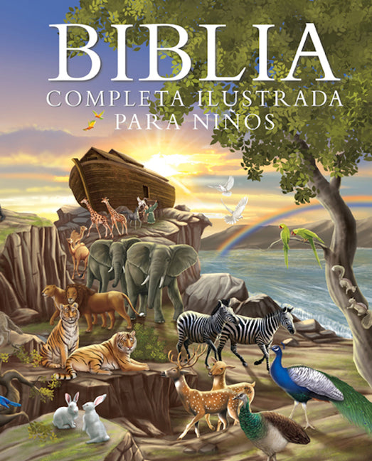 Biblia Completa Ilustrada Para Niños (the Illustrated Children's Bible) - Ingram