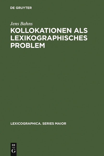 Kollokationen als lexikographisches Problem (Reprint 2012) - Ingram