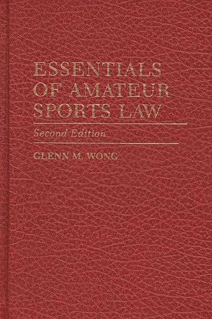 Essentials of Amateur Sports Law: Second Edition - Ingram