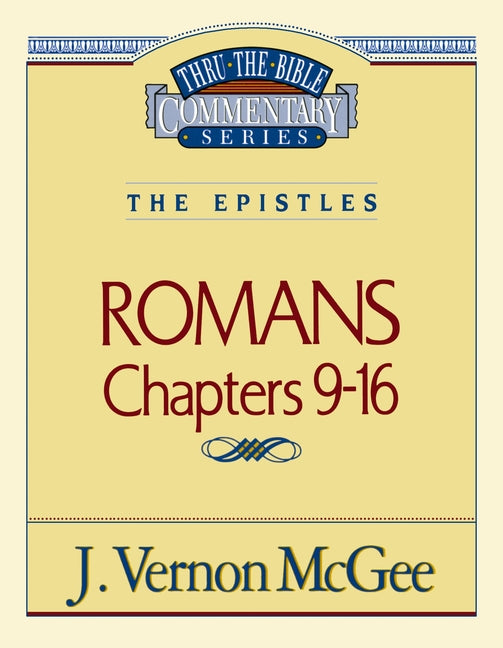 Thru the Bible Vol. 43: The Epistles (Romans 9-16): 43 (Supersaver) - Ingram