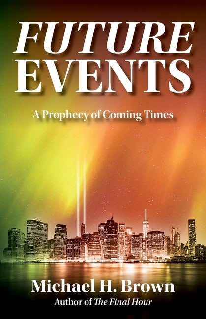 Future Events: A Prophecy of Coming Times - Ingram
