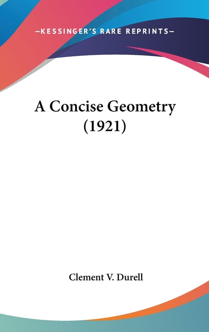 Concise Geometry (1921) - Ingram