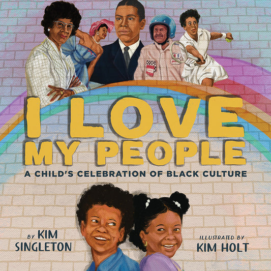 I Love My People: A Child's Celebration of Black Culture - Ingram