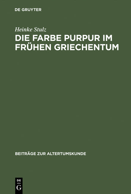 Farbe Purpur im frühen Griechentum (Reprint 2015) - Ingram