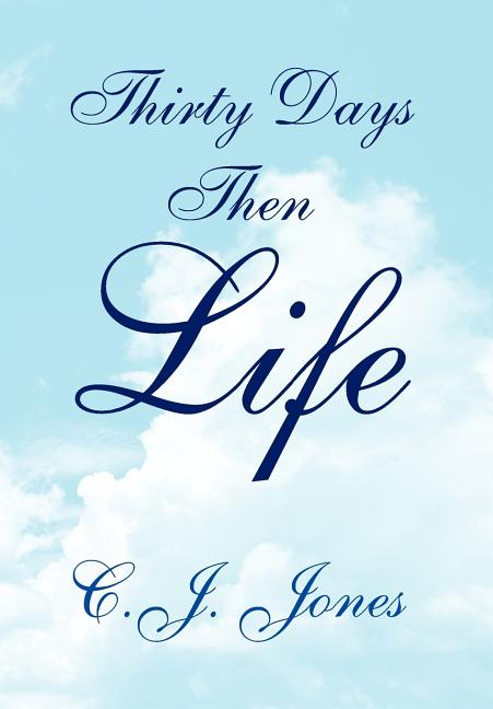 Thirty Days Then Life - Ingram