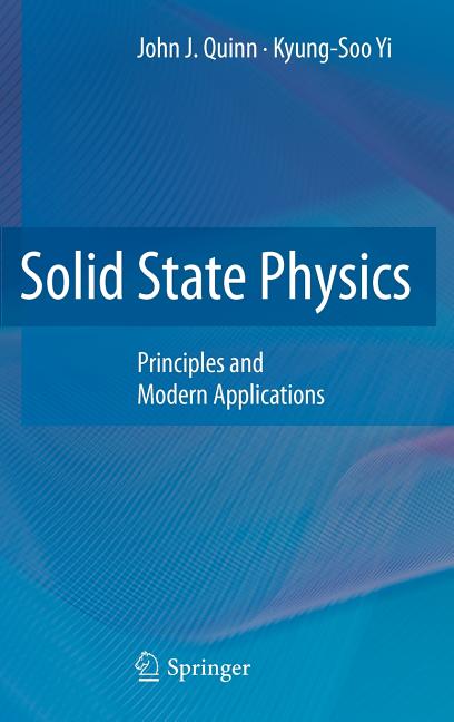 Solid State Physics: Principles and Modern Applications (2010) - Ingram